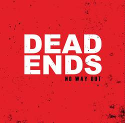 No Way Out : Dead Ends